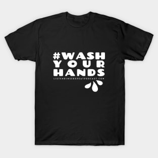 #WashYourHands T-Shirt